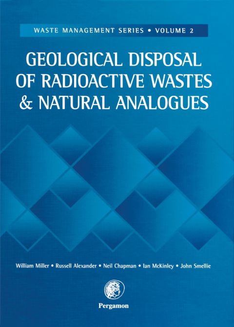Cover image for book Geological Disposal of Radioactive Wastes and Natural Analogues, Volume 2