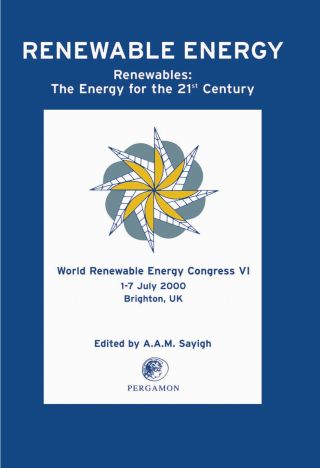World Renewable Energy Congress VI: Renewables: The Energy for the 21<SUP>st</SUP> Century