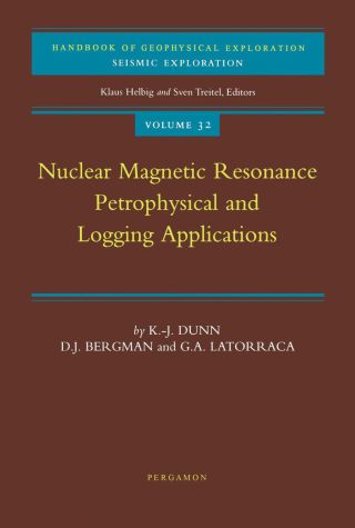 Nuclear Magnetic Resonance: Petrophysical and Logging Applications