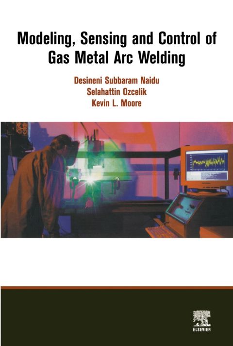 [1825 days] Modeling, Sensing and Control of Gas Metal Arc Welding