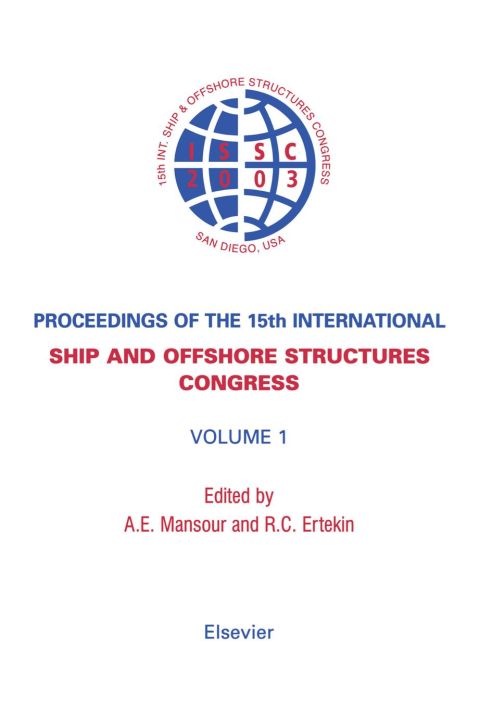 [1825 days] Proceedings of the 15th International Ship and Offshore Structures Congress: 3-volume set