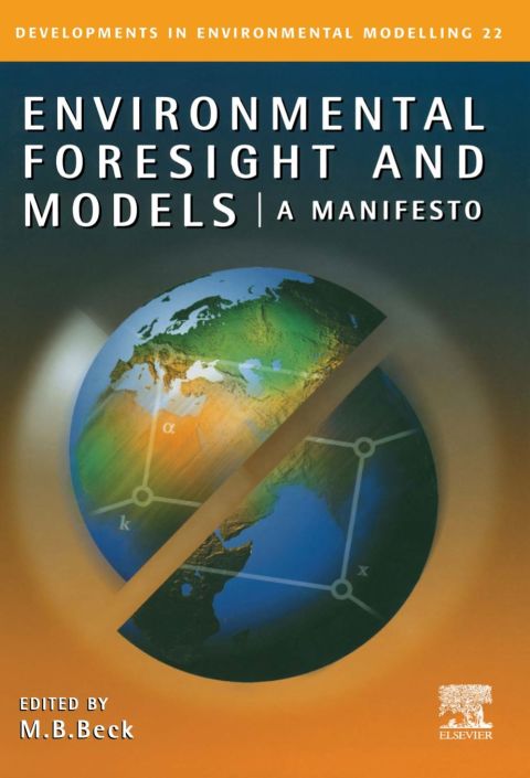 [1825 days] Environmental Foresight and Models: A Manifesto