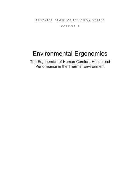 Cover image for book Environmental Ergonomics - The Ergonomics of Human Comfort, Health, and Performance in the Thermal Environment
