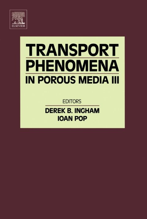 [1825 days] Transport Phenomena in Porous Media III
