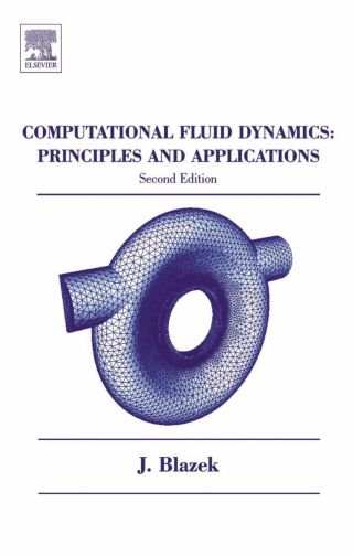 Computational Fluid Dynamics: Principles and Applications: (Book with accompanying CD)