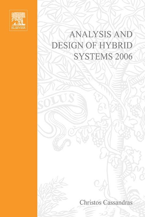 Cover image for book Analysis and Design of Hybrid Systems 2006: A Proceedings volume from the 2nd IFAC Conference, Alghero, Italy, 7-9 June 2006