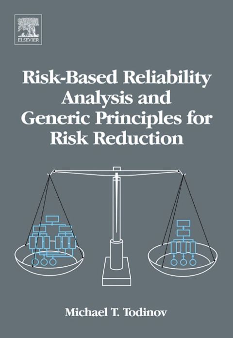 Cover image for book Risk-Based Reliability Analysis and Generic Principles for Risk Reduction