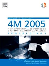 Titelbild: 4M 2005 - First International Conference on Multi-Material Micro Manufacture 9780080448794