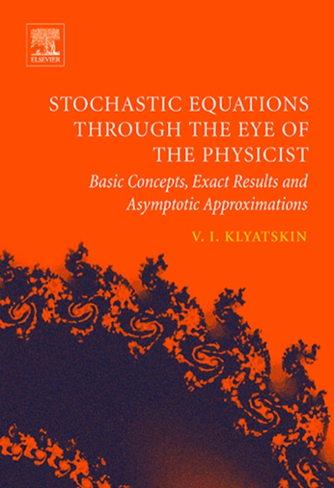 Cover image for book Stochastic Equations through the Eye of the Physicist: Basic Concepts, Exact Results and Asymptotic Approximations