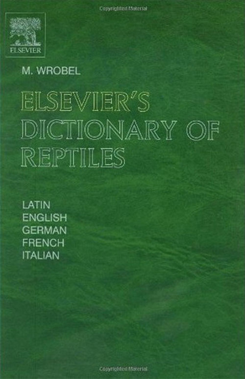 Cover image for book Elsevier's Dictionary of Reptiles