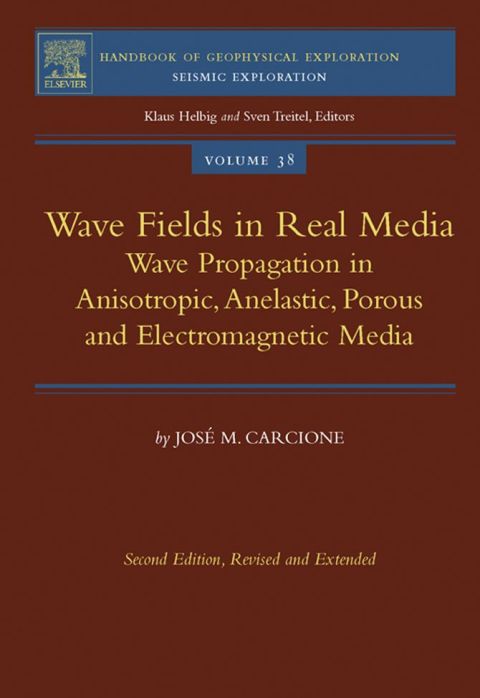 Cover image for book Wave Fields in Real Media: Wave Propagation in Anisotropic, Anelastic, Porous and Electromagnetic Media