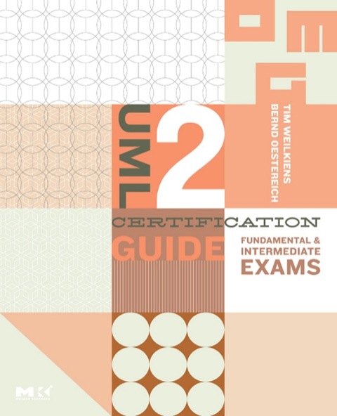 Cover image for book UML 2 Certification Guide: Fundamental & Intermediate Exams