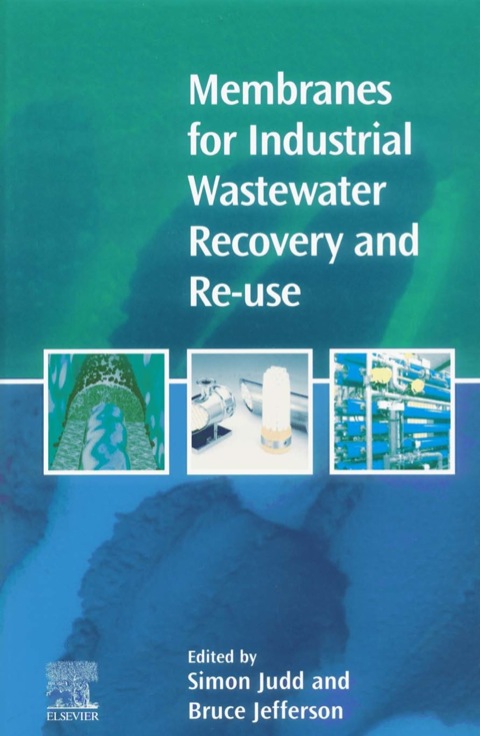 Cover image for book Membranes for Industrial Wastewater Recovery and Re-use