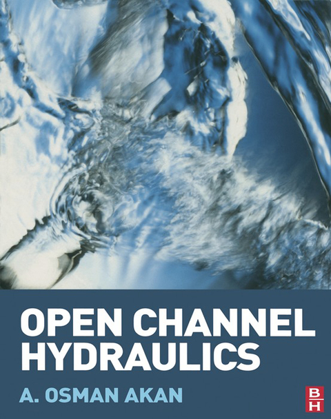 Cover image for book Open Channel Hydraulics