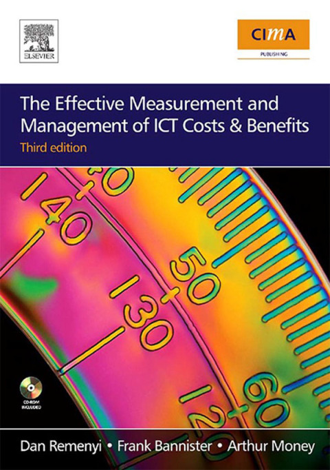 The Effective Measurement and Management of ICT Costs and Benefits 