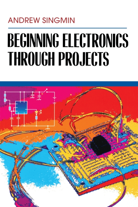 Cover image for book Beginning Electronics Through Projects