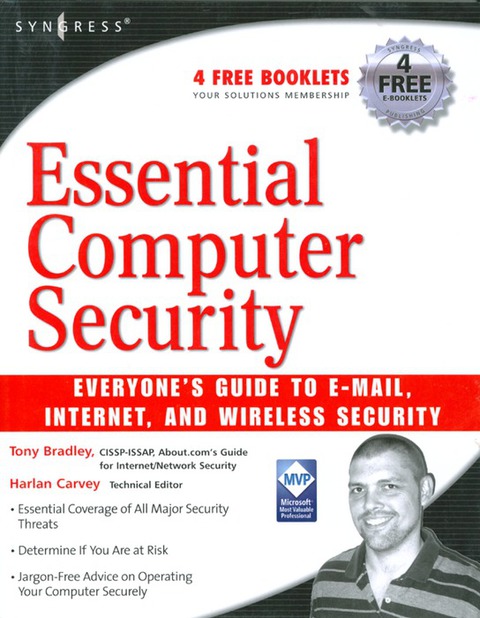Cover image for book Essential Computer Security: Everyone's Guide to Email, Internet, and Wireless Security