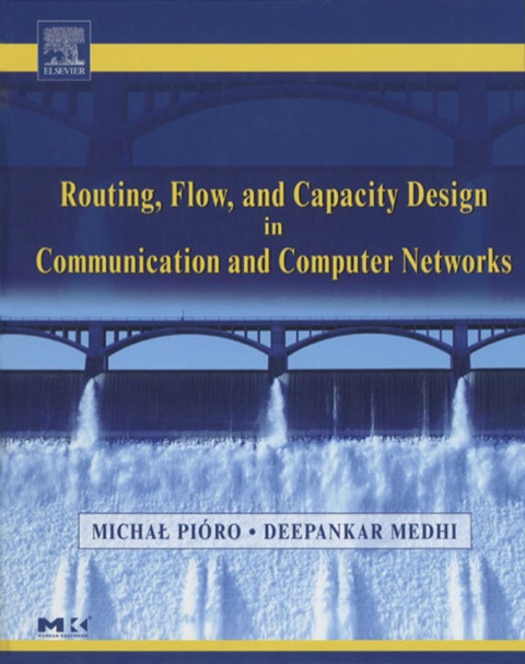 Cover image for book Routing, Flow, and Capacity Design in Communication and Computer Networks