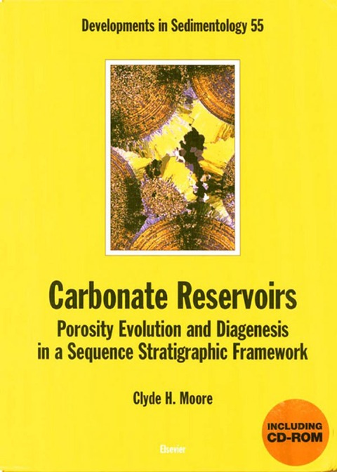 Cover image for book Carbonate Reservoirs: Porosity, Evolution and Diagenesis in a Sequence Stratigraphic Framework