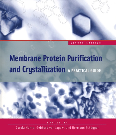 Cover image for book Membrane Protein Purification and Crystallization: A Practical Guide
