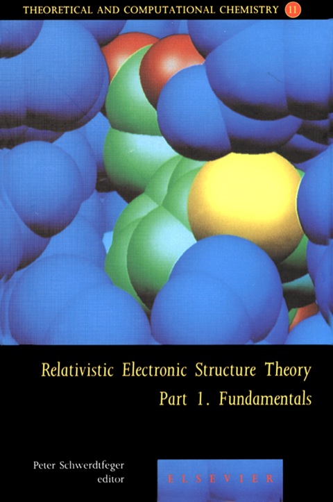Cover image for book Relativistic Electronic Structure Theory - Fundamentals