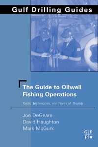 Cover image: The Guide to Oilwell Fishing Operations 9780750677028