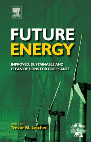 Future Energy: Improved, Sustainable and Clean Options for our Planet