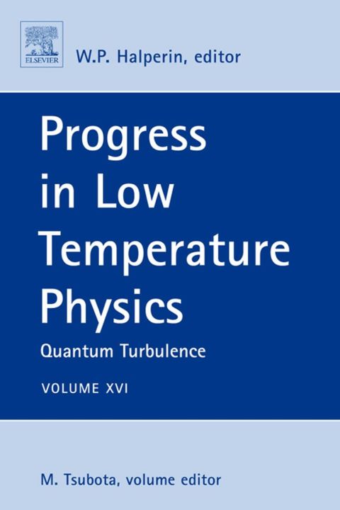 Cover image for book Progress in Low Temperature Physics: Quantum Turbulence