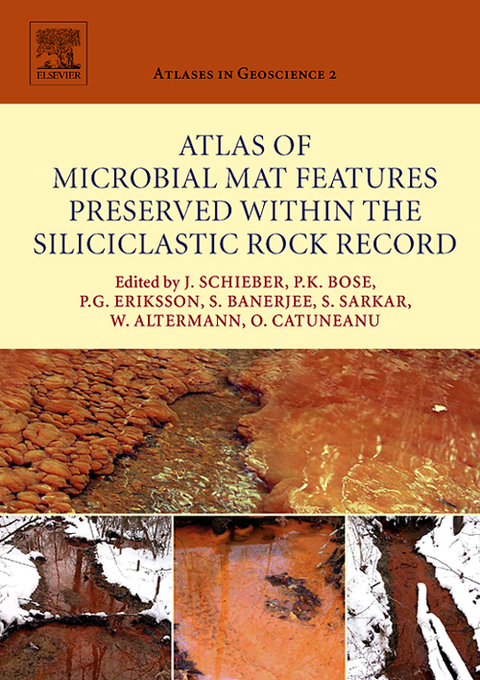 Cover image for book Atlas of Microbial Mat Features Preserved within the Siliciclastic Rock Record