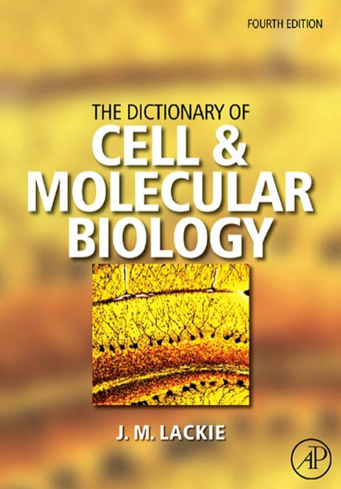 Cover image for book The Dictionary of Cell & Molecular Biology