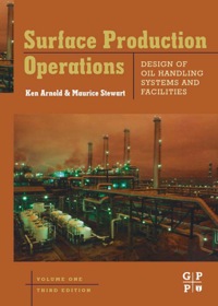 Cover image: Surface Production Operations, Volume 1 3rd edition 9780750678537
