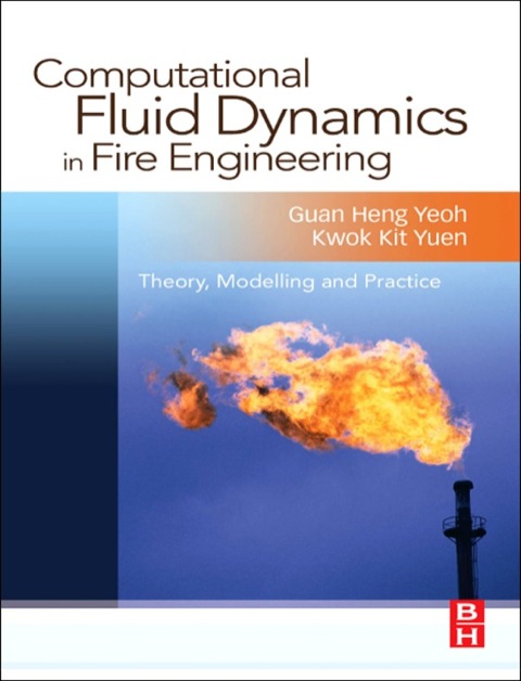 Cover image for book Computational Fluid Dynamics in Fire Engineering: Theory, Modelling and Practice