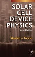 Solar Cell Device Physics - Stephen Fonash