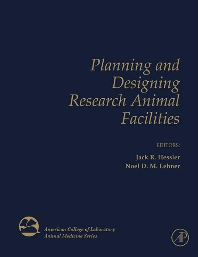 Planning and Designing Research Animal Facilities