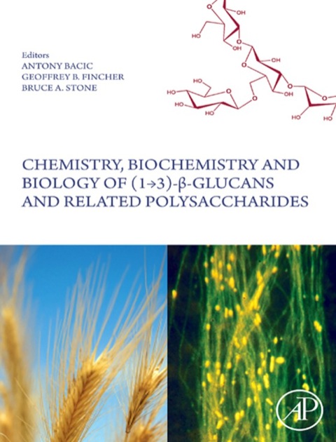 Cover image for book Chemistry, Biochemistry, and Biology of 1-3 Beta Glucans and Related Polysaccharides