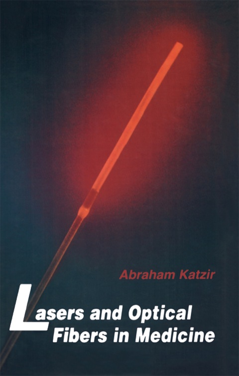 Cover image for book Lasers and Optical Fibers in Medicine