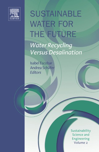 Sustainable Water for the Future Water Recycling Versus Desalination