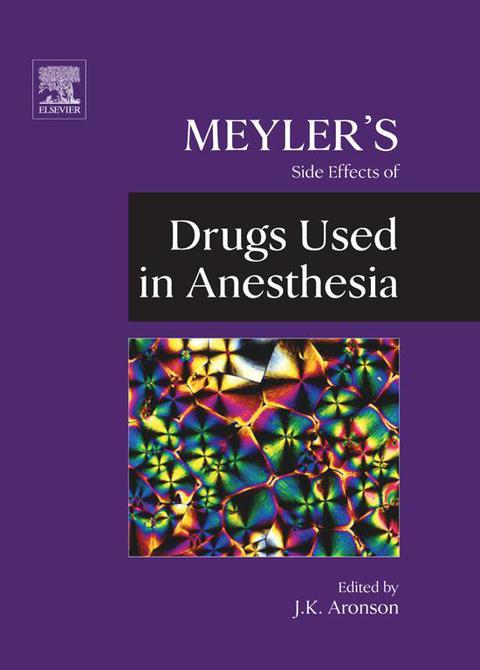 Cover image for book Meyler's Side Effects of Drugs Used in Anesthesia