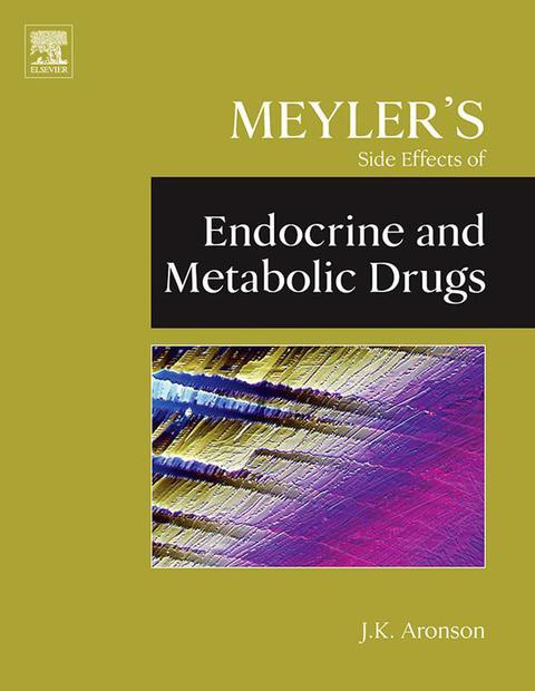 Cover image for book Meyler's Side Effects of Endocrine and Metabolic Drugs