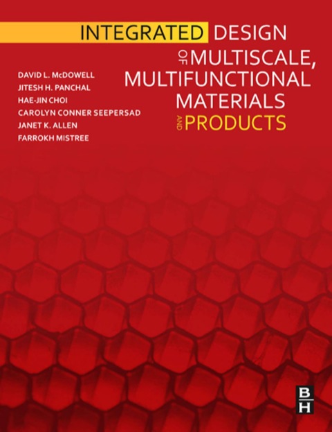 Cover image for book Integrated Design of Multiscale, Multifunctional Materials and Products