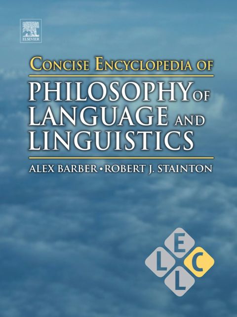 Cover image for book Concise Encyclopedia of Philosophy of Language and Linguistics