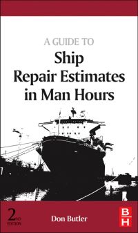 Cover image: A Guide to Ship Repair Estimates in Man-hours 2nd edition 9780080982625