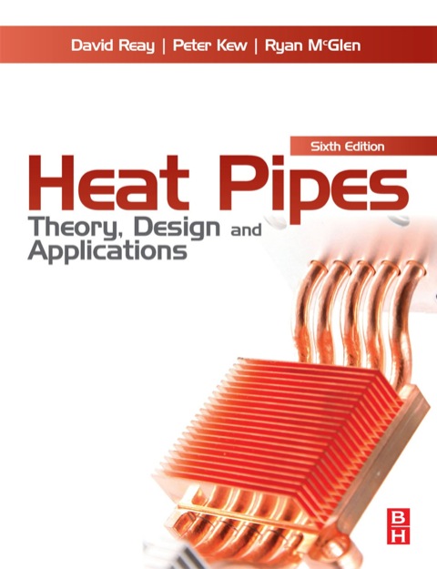 Cover image for book Heat Pipes: Theory, Design and Applications