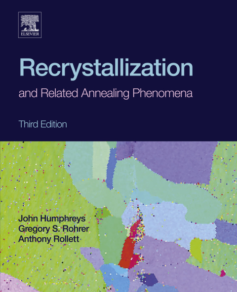 Recrystallization and Related Annealing Phenomena 