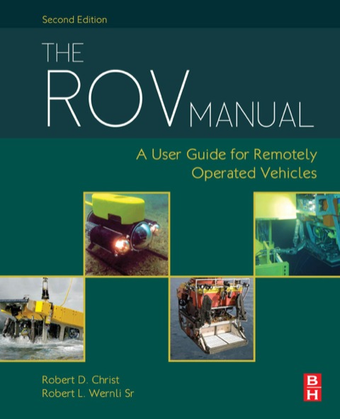 Cover image for book The ROV Manual: A User Guide for Remotely Operated Vehicles