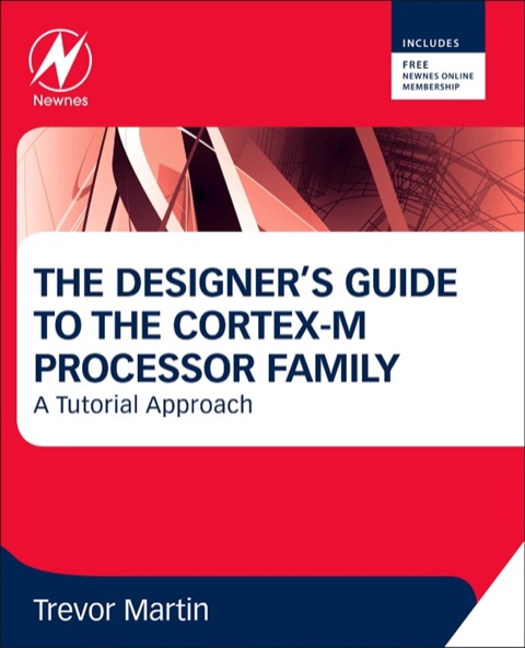 Cover image for book The Designer's Guide to the  Cortex-M Processor Family: A Tutorial Approach