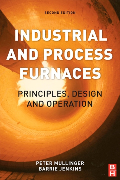 Cover image for book Industrial and Process Furnaces: Principles, Design and Operation