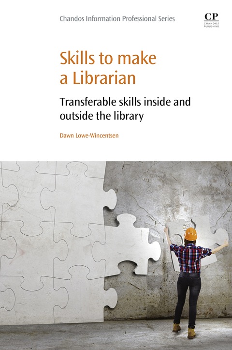 Cover image for book Skills to Make a Librarian: Transferable Skills Inside and Outside the Library