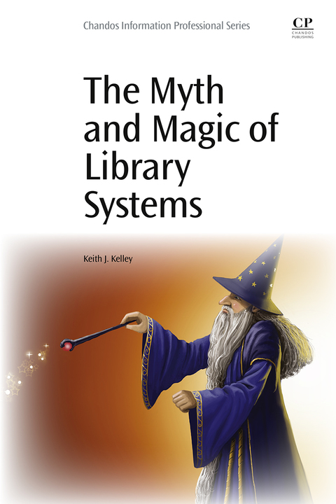 Cover image for book The Myth and Magic of Library Systems