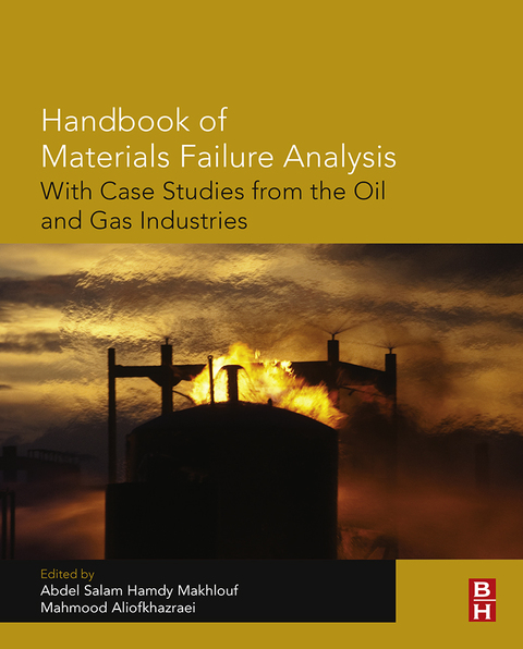 Cover image for book Handbook of Materials Failure Analysis with Case Studies from the Oil and Gas Industry